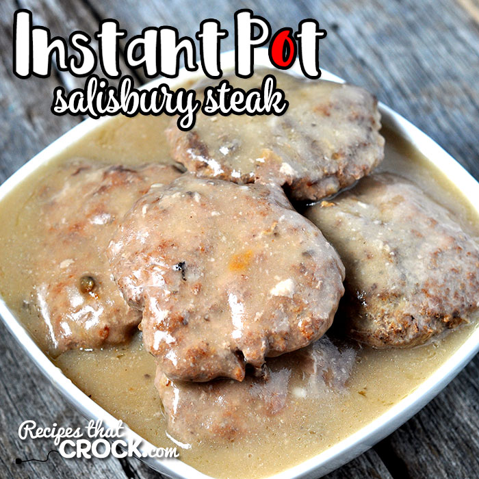 Instant Pot Salisbury Steak: Easy salisbury steaks in a delicious gravy that you can can make in an instant pot, ninja foodi or crock pot express. 