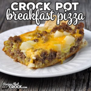 Do you love breakfast pizza? Well now you can have a breakfast pizza whether you have an oven handy or not with this Crock Pot Breakfast Pizza recipe!