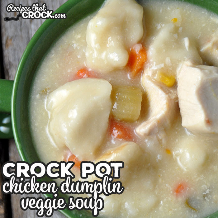 Are you looking for a delicious soup that will fill you up? This Crock Pot Chicken Dumplin' Veggie Soup will tickle your taste buds and fill your belly up!