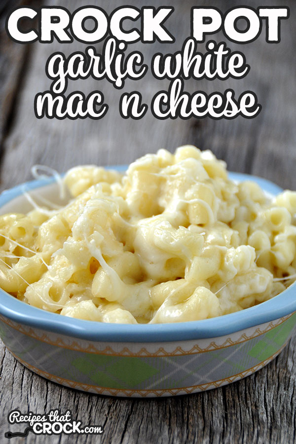 This Crock Pot Garlic White Mac 'n Cheese takes an classic side dish and kicks it up a notch! It is sure to please even your picky eaters!