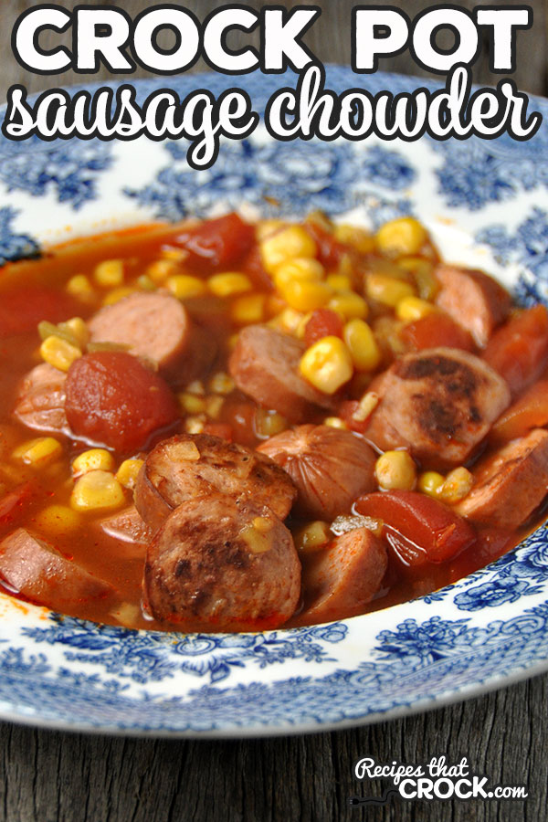 This Crock Pot Sausage Chowder is not only a delicious way to warm up, but it is also a super easy recipe to boot! Win! Win!