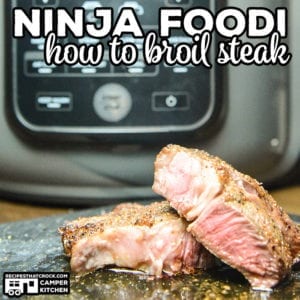 Are you wondering how to cook steak in your Ninja Foodi? We love broiling steak in the Ninja Foodi! It is the perfect way to make a great steak when you can't grill out!
