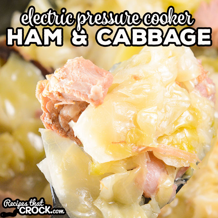 Our Electric Pressure Cooker Ham Cabbage can be served as a savory soup or tasty side dish. Perfect low carb recipe for Instant Pot, Crock Pot Express or Ninja Foodi.