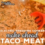 Ourย Electric Pressure Cooker Make Ahead Taco Meat is a great way to make freezer friendly taco meat for easy meal prep. This recipe is a great way to make taco meat in bulk for a crowd or batch cooking.