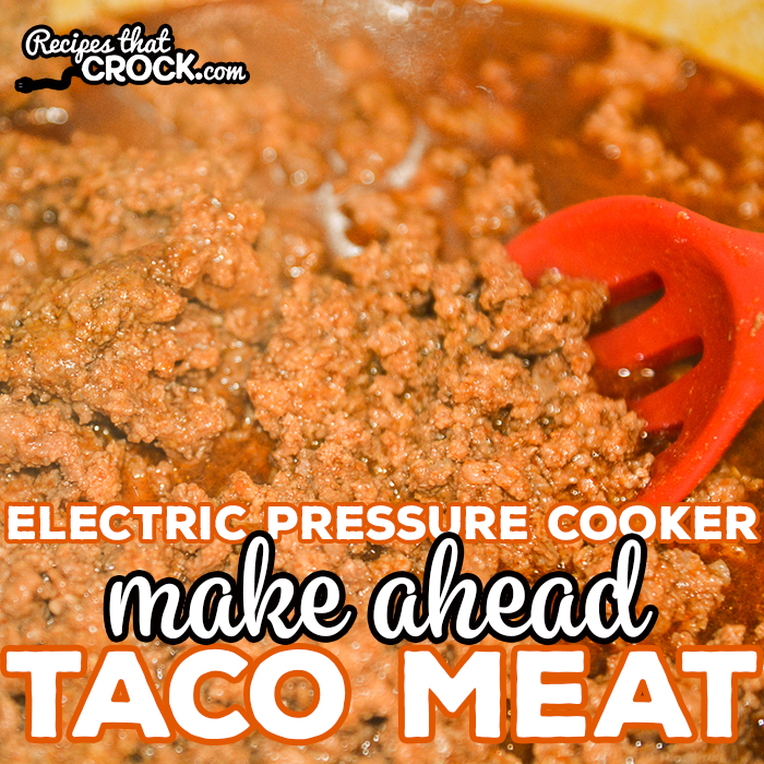 Our Electric Pressure Cooker Make Ahead Taco Meat is a great way to make freezer friendly taco meat for easy meal prep. This recipe is a great way to make taco meat in bulk for a crowd or batch cooking.