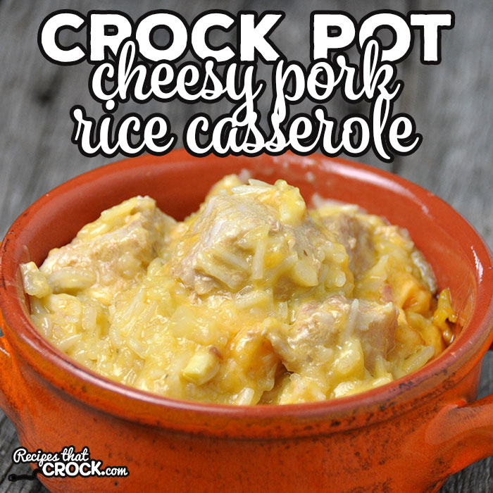 We loved our Crock Pot Cheesy Chicken Rice Casserole so much, that I thought I'd try making the recipe into this Crock Pot Cheesy Pork Rice Casserole. The result was delicious!