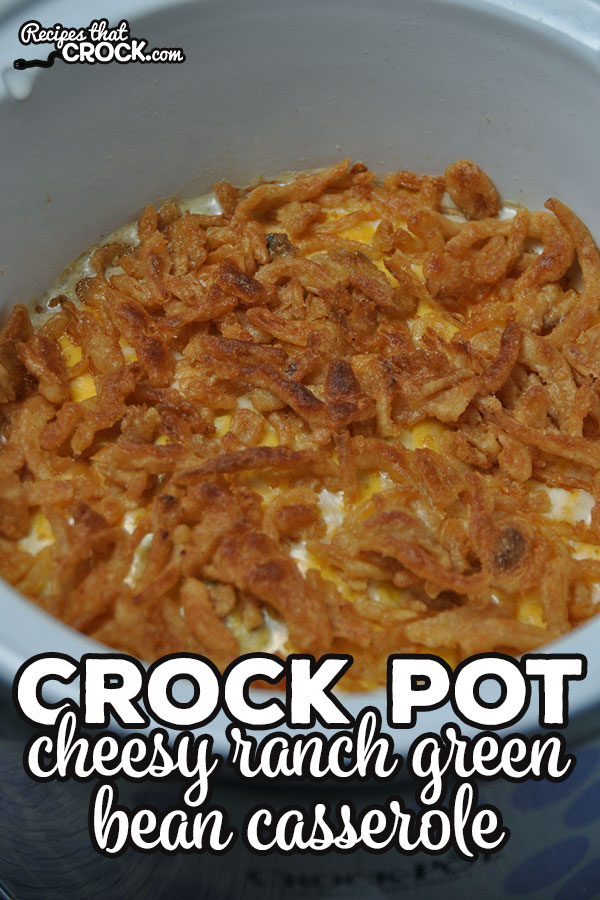 This Crock Pot Cheesy Ranch Green Bean Casserole is a simple recipe that even people that don't like regular green bean casserole will love!