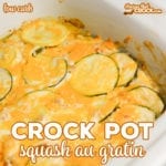 Our Crock Pot Squash Au Gratin is a savory cheesy low carb side dish easy enough for weeknight dinner but also delicious enough for a holiday meal!