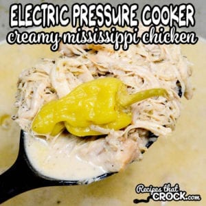This Creamy Mississippi Chicken recipe is the electric pressure cooker version of our popular Crock Pot Creamy Mississippi Chicken. Take chicken from frozen to fall apart tender in a matter of minutes! This creamy tangy chicken is perfect for sandwiches, over pasta or served over veggies low carb style. This recipe is easy to make in your 6-8 quart electric pressure cookers including Instant Pot, Ninja Foodi and Crock Pot Express.