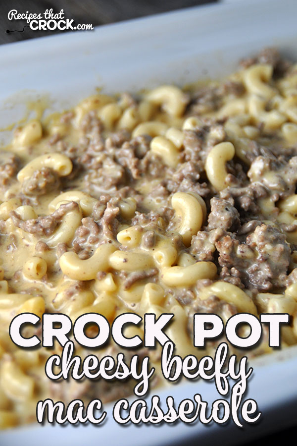 This Crock Pot Cheesy Beefy Mac Casserole recipe takes a recipe the kids will love and kick it up a notch for the adults to love too! 