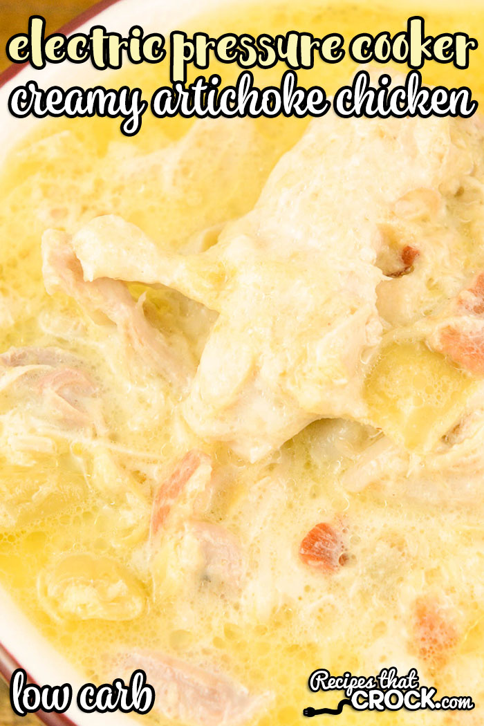 Our Electric Pressure Cooker Creamy Artichoke Chicken makes tender chicken in a creamy lemon bacon sauce with flavor bursts of savory artichokes.