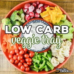 Are you wondering how to make a low carb veggie tray? Here are the low carb vegetables we love to serve at potlucks and parties to enjoy with appetizers and dips.