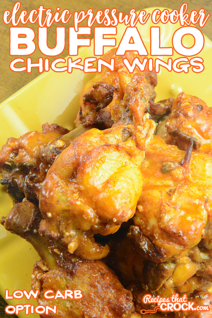Are you looking for an affordable way to make chicken wings at home. Our Electric Pressure Cooker Buffalo Chicken Wings are super tender, very flavorful and easily made low carb. This recipe is perfect for the Ninja Foodi but can also be made in an Instant Pot, Crock Pot Express or other 6 quart electric pressure cooker