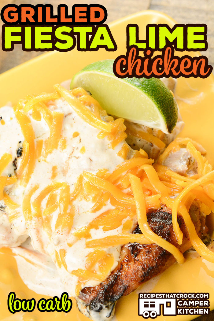 Grilled Fiesta Lime Chicken (Low Carb) is an easy marinated chicken recipe with a creamy tangy sauce that everyone loves.Â 