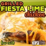 Grilled Fiesta Lime Chicken (Low Carb) is an easy marinated chicken recipe with a creamy tangy sauce that everyone loves. 