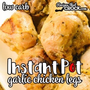 Are you looking for an easy chicken drumstick electric pressure cooker recipe? Let us show you how quick it is to throw our Instant Pot Garlic Chicken Legs together. This buttery garlic main dish is low in carbs and has everyone asking for seconds.
