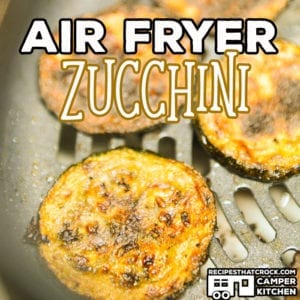 Our Air Fryer Zucchini is easy to make, low carb and a fantastic side dish to make in the summer or any time! This recipe is perfect for a traditional Air Fryer or the Ninja Foodi Air Crisp feature.
