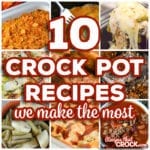 Are you looking for tried and true crock pot recipes that won't fail you in the kitchen? We literally try hundreds of new slow cooker recipes every year and THESE are the 10 crock pot recipes we make the most for our families.