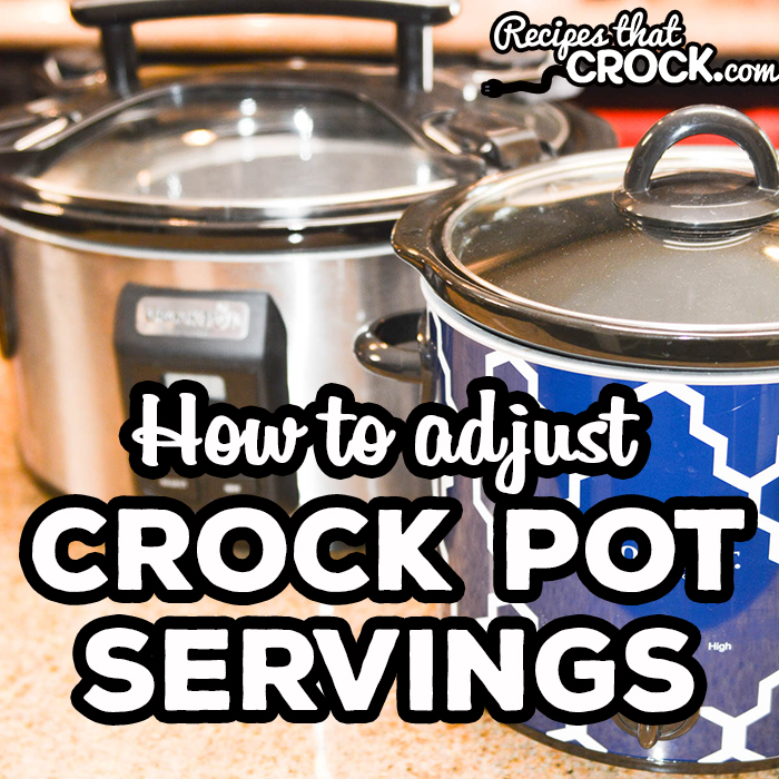 Do you want to reduce the number of servings in a slow cooker recipe? Or, maybe you want to double a recipe? Here are our tips for How to Adjust Crock Pot Servings.