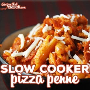 Slow Cooker Pizza Penne : A great family crock pot meal for kids of all ages! Easy to make and easy to adapt to your family's favorite pizza toppings!