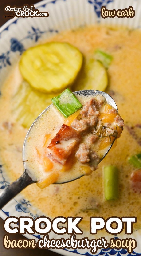 Are you looking for an easy low carb soup? Our Low Carb Crock Pot Bacon Cheeseburger Soup is full of flavor and a family favorite. via @recipescrock