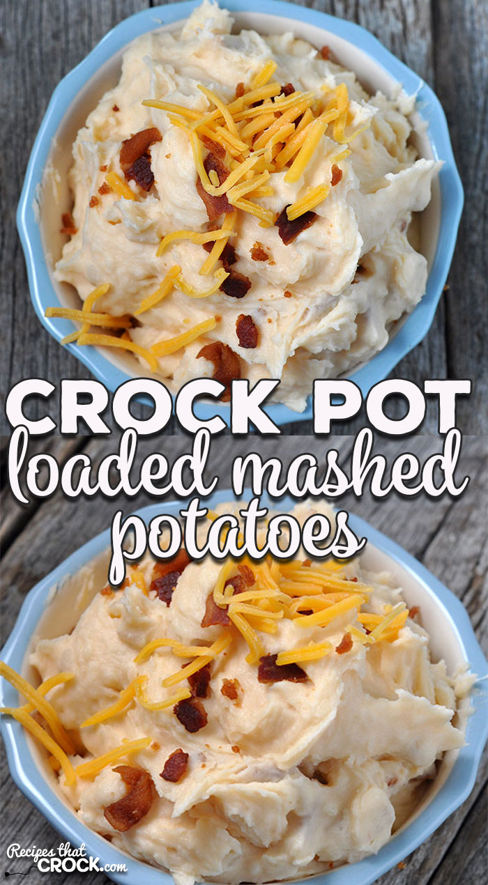 These Crock Pot No-Boil Loaded Mashed Potatoes are incredibly easy and so flavorful! They are sure to become a staple for you and yours!