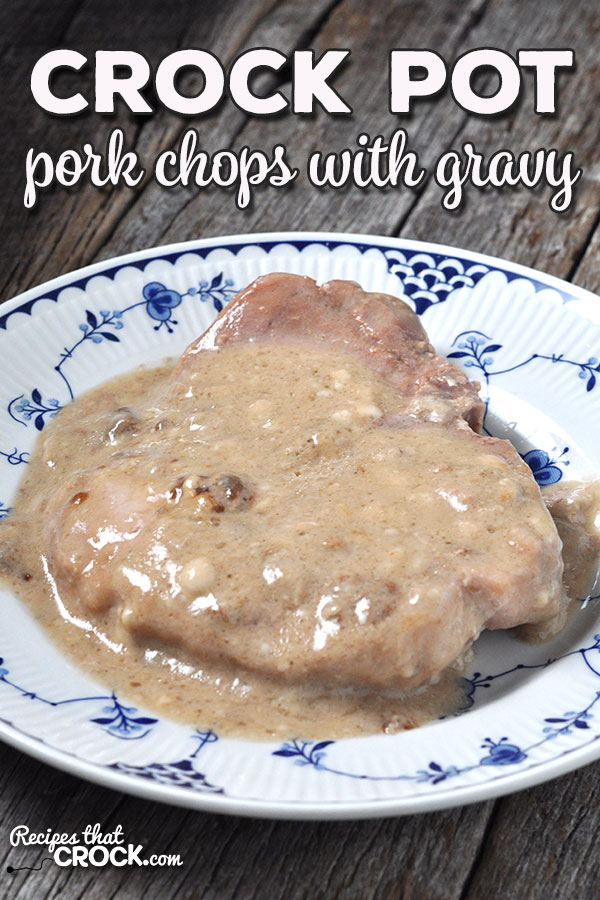 This Crock Pot Pork Chops with Gravy recipe has it all! It is quick and easy to make while still being flavorful and the perfect comfort food!