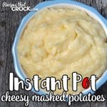 This Instant Pot Cheesy Mashed Potatoes recipe makes making mashed potatoes a breeze and is a cheese lover's perfect side dish!