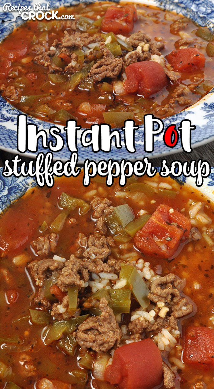 Looking for a quick recipe that is easy, hearty and delicious? Don't miss our Instant Pot Stuffed Pepper Soup! Young and old alike will be asking for more!