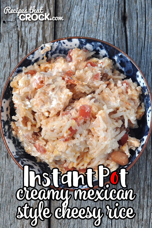 This Creamy Mexican Style Instant Pot Cheesy Rice recipe is so simple, incredibly flavorful and the perfect side for your Mexican feast!