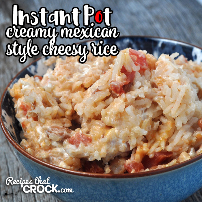 This Creamy Mexican Style Instant Pot Cheesy Rice recipe is so simple, incredibly flavorful and the perfect side for your Mexican feast!
