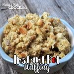This Instant Pot Stuffing Recipe is quick, easy and perfect for freeing up your valuable stove space for holidays or for an easy side on a busy weeknight!