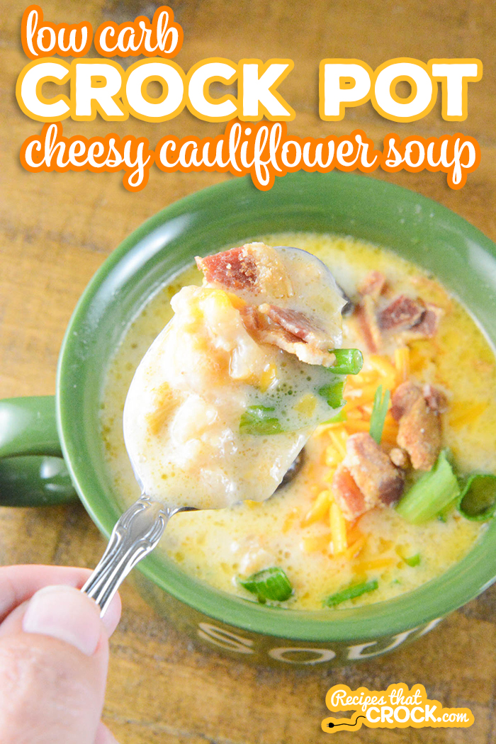 Our Low Carb Crock Pot Cheesy Cauliflower Soup is an easy creamy savory soup perfect for low carb and keto diets but so delicious everyone enjoys it!