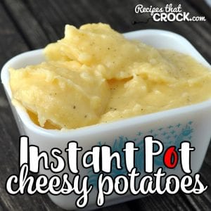 Quick, easy and tastes just like Momma's! Are you intrigued? This Instant Pot Cheesy Potatoes recipe is all three of those! So yummy! You'll love them!