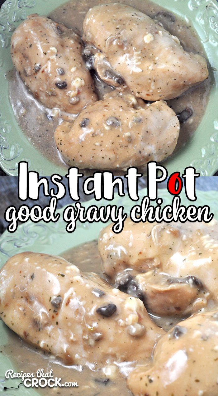If you like a recipe that has amazing flavor that is also super simple and fast, then you don't want to miss this Instant Pot Good Gravy Chicken!
