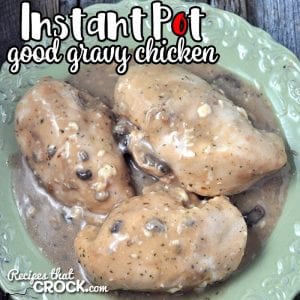 If you like a recipe that has amazing flavor that is also super simple and fast, then you don't want to miss this Instant Pot Good Gravy Chicken!