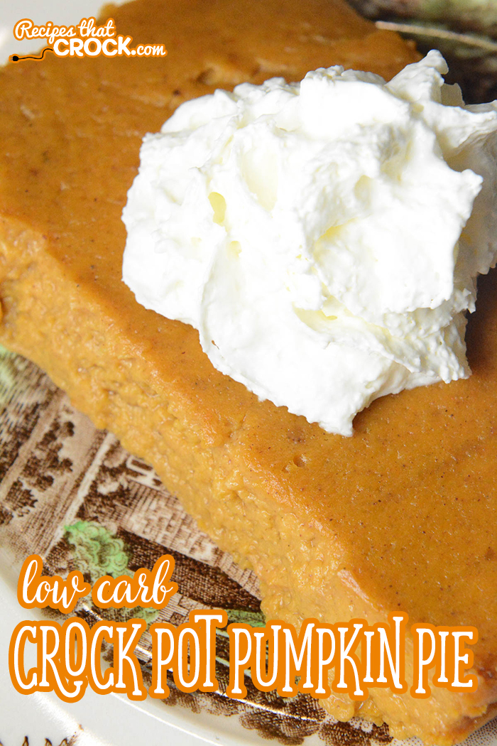 Our Low Carb Crock Pot Pumpkin Pie is an adaptation of our very popular Crock Pot Crustless Pumpkin Pie. This creamy low carb version gives you all the flavor of your favorite pie with a fraction of the carbs!