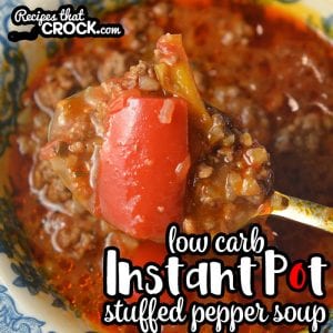 Are you looking for a Low Carb Instant Pot Stuffed Pepper Soup? This is our tried and true recipe we have enjoyed for years! Bell peppers, ground beef and cauliflower rice in a tomato based soup make the perfect low carb soup!