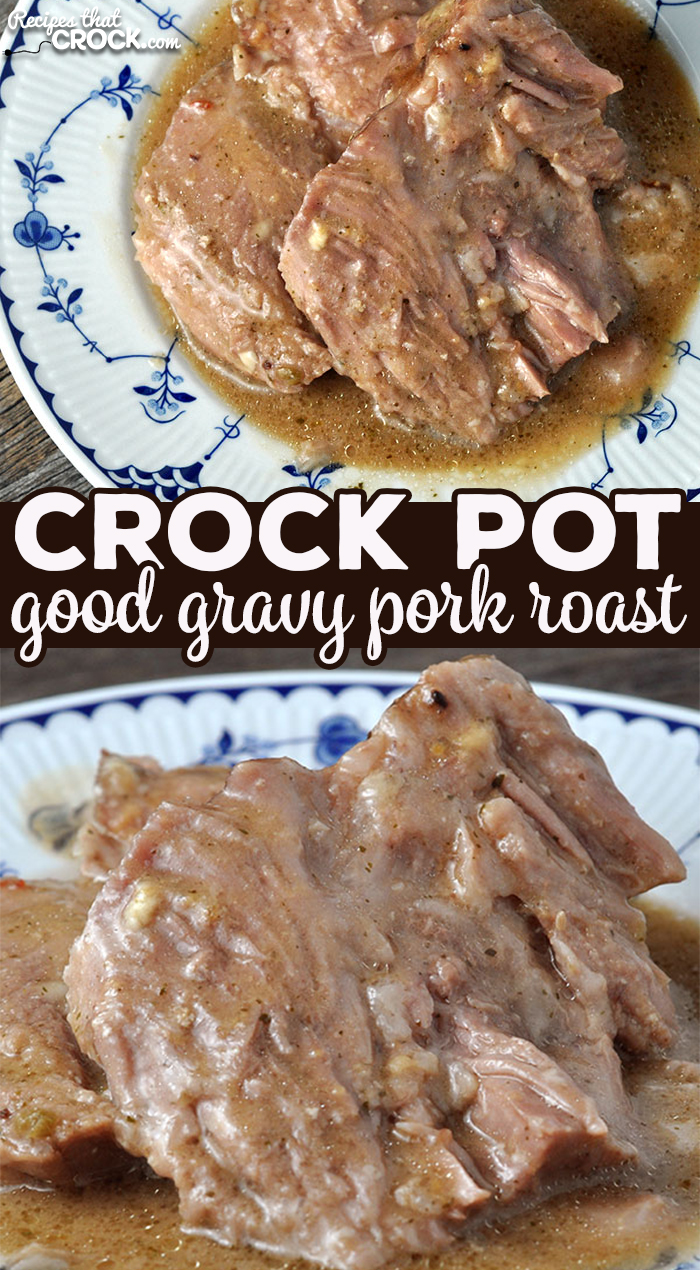 I have a treat for you folks! This dump-and-go recipe is not only simple, but has a flavorful gravy that makes this Crock Pot Good Gravy Pork Roast the perfect comfort food! via @recipescrock
