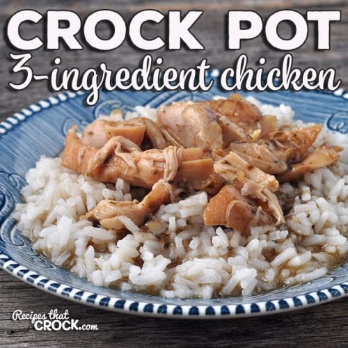 3 Ingredient Crock Pot Chicken - Recipes That Crock!