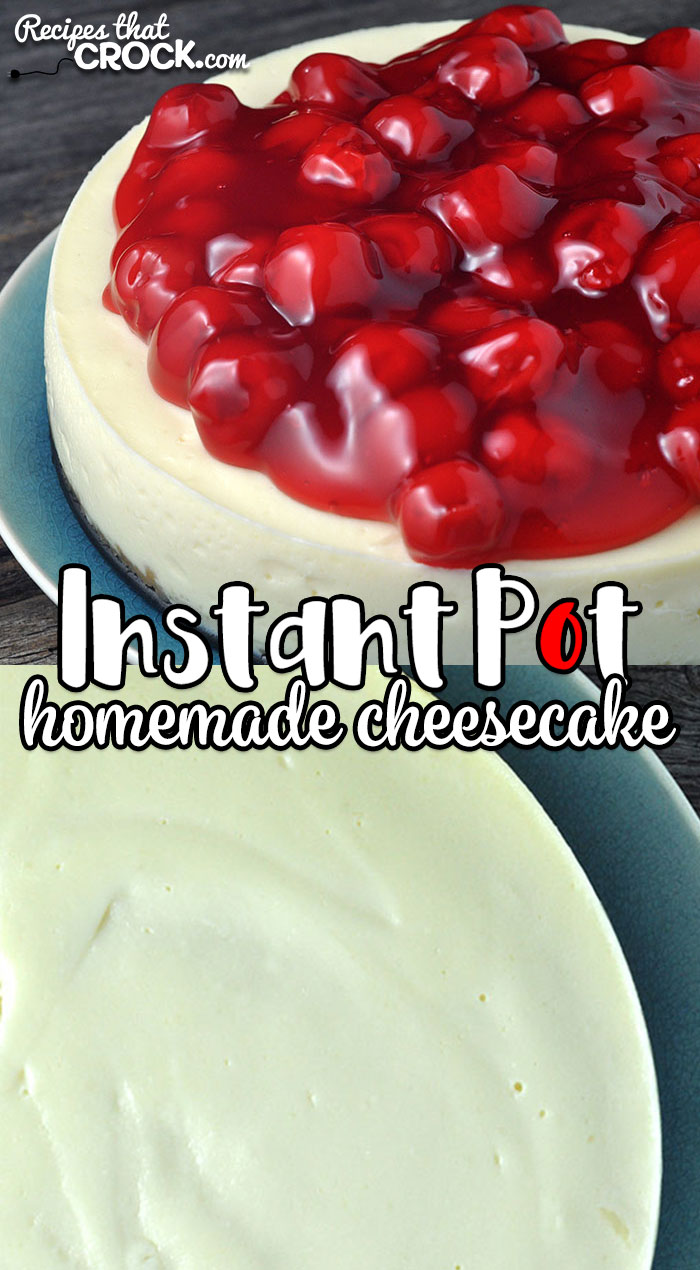 This Homemade Instant Pot Cheesecake takes our delicious crock pot recipe and makes it with only a 25 minute cook time! It is the perfect recipe to treat you and yours at home or at a party!