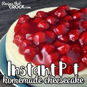 This Homemade Instant Pot Cheesecake takes our delicious crock pot recipe and makes it with only a 25 minute cook time! It is the perfect recipe to treat you and yours at home or at a party!