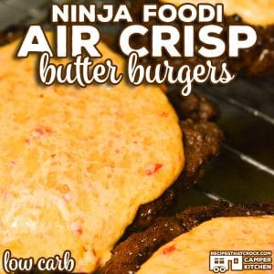 Our Ninja Foodi Air Crisp Butter Burgers are flavorful beef patties sauteed in butter and air crisped to perfection. Top with our homemade pimento cheese to turn them into a homemade gourmet burger!
