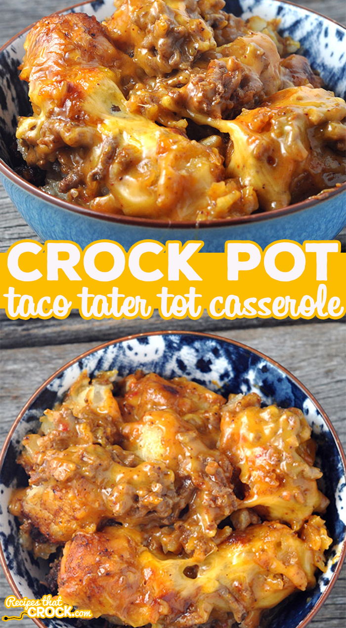 Tacos meat, cheese, tater tots OH MY! You do not want to miss this Taco Crock Pot Tater Tot Casserole recipe! So yummy! via @recipescrock
