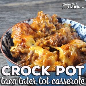 Tacos meat, cheese, tater tots OH MY! You do not want to miss this Taco Crock Pot Tater Tot Casserole recipe! So yummy!
