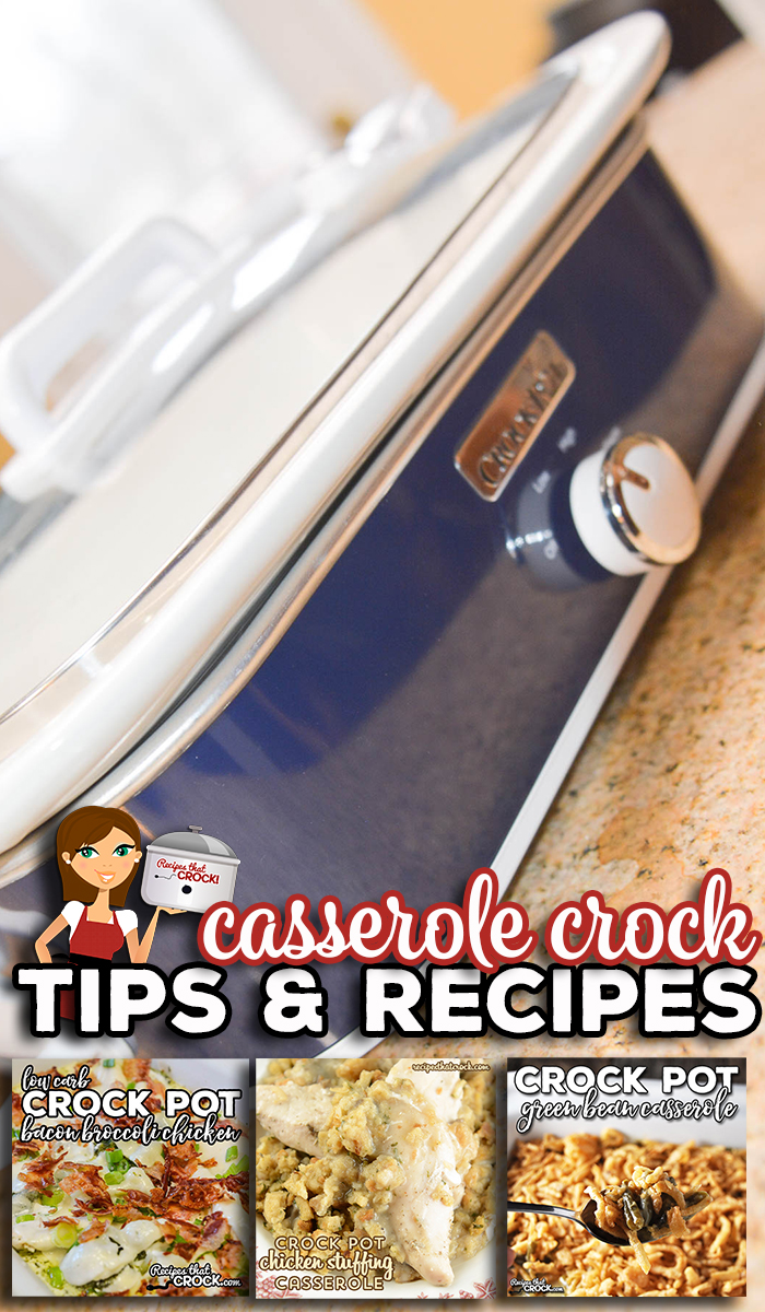 Are you looking for tried and true Casserole Crock Pot Recipes and Tips? We are sharing our favorite dishes to make in the 9 x13 casserole crock and sharing our must know tips!