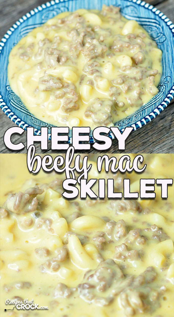 This delicious Cheesy Beefy Mac Skillet recipe is the stove top version of one of our favorites, Crock Pot Cheesy Beefy Mac Casserole! You'll love it!