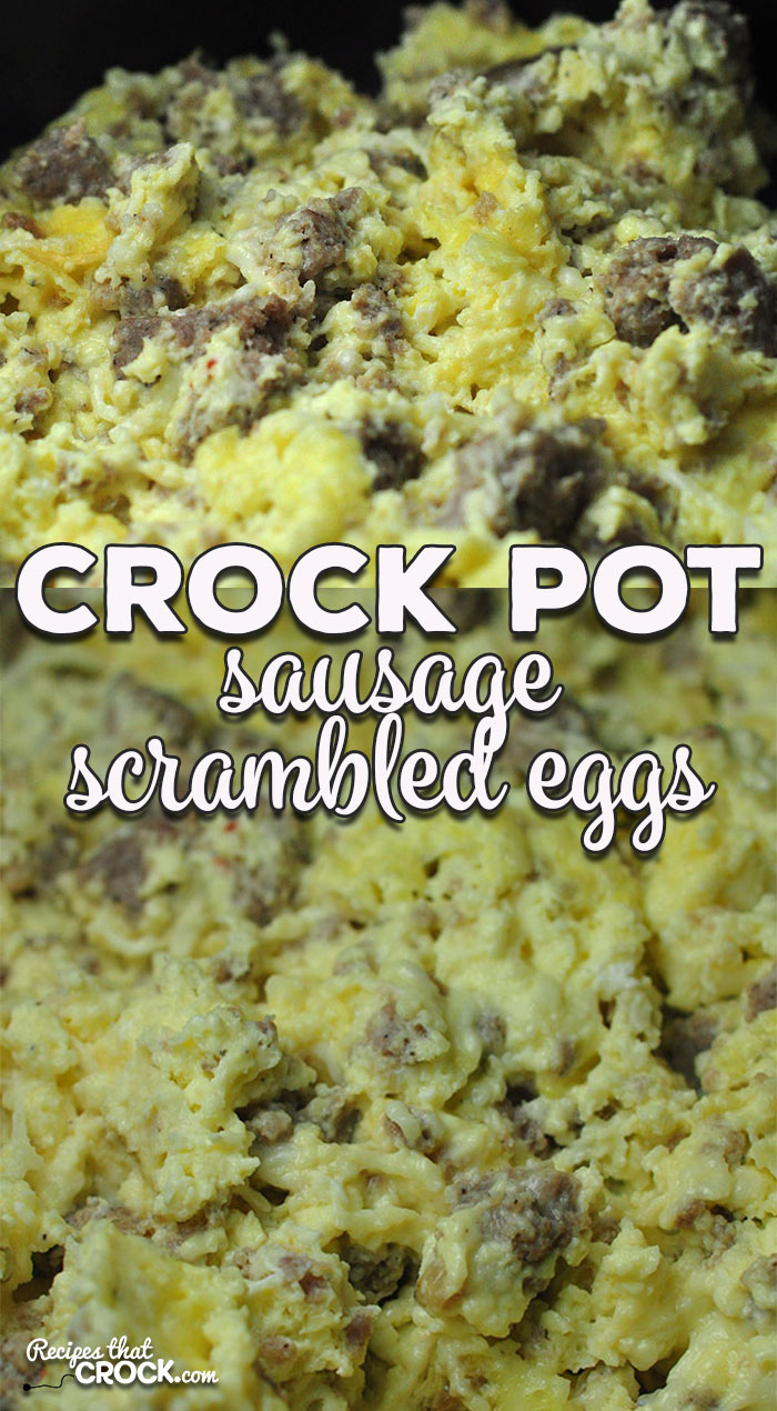 Whether you need to feed a crowd, keep breakfast warm for a while or just want a breakfast that will cook itself while you are getting ready, this Crock Pot Sausage Scrambled Eggs has you covered!