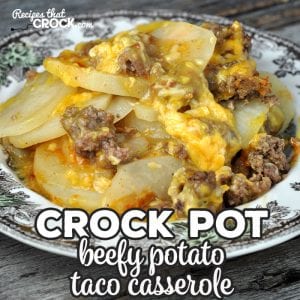 This Crock Pot Beefy Potato Taco Casserole is a delicious way to switch up what you are having for taco night at your house or would be great at a potluck!