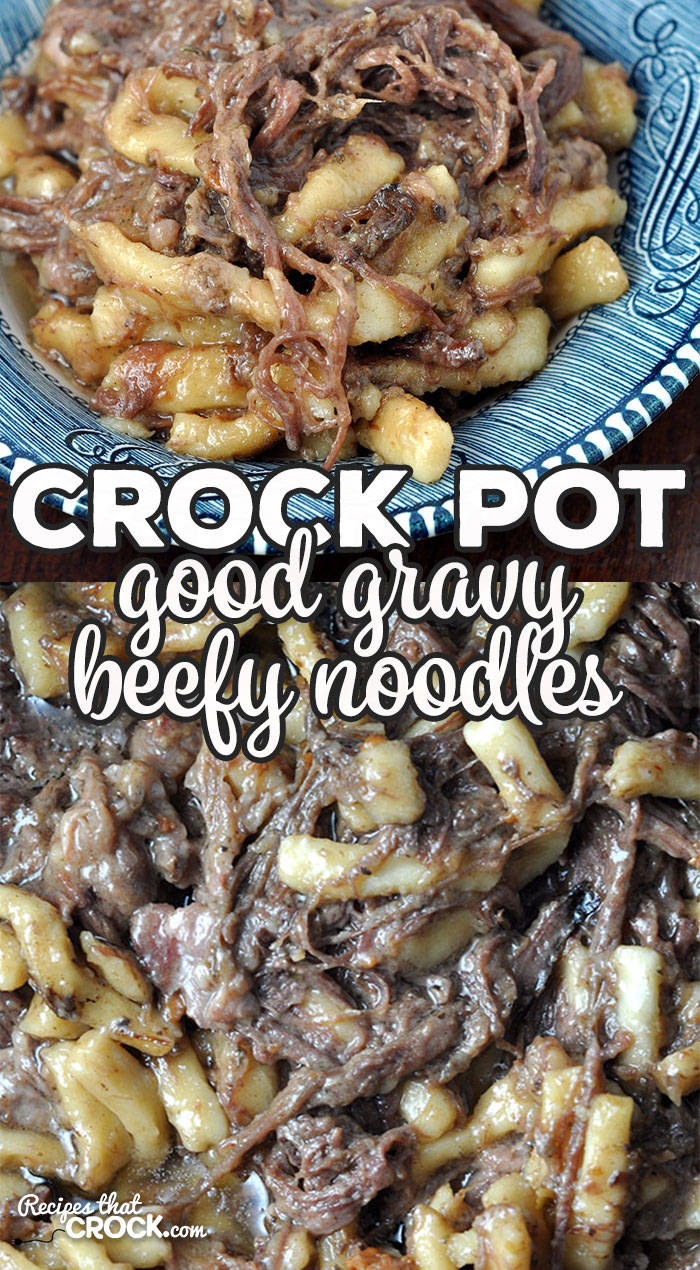 I've taken our tried and true Crock Pot Good Gravy Roast recipe and added delicious noodles to give you an ultimate comfort meal that is super easy to make!